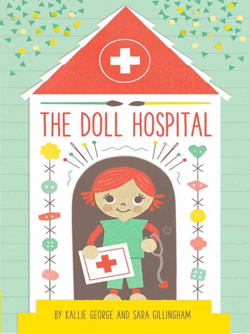 Title details for The Doll Hospital by Kallie George - Wait list